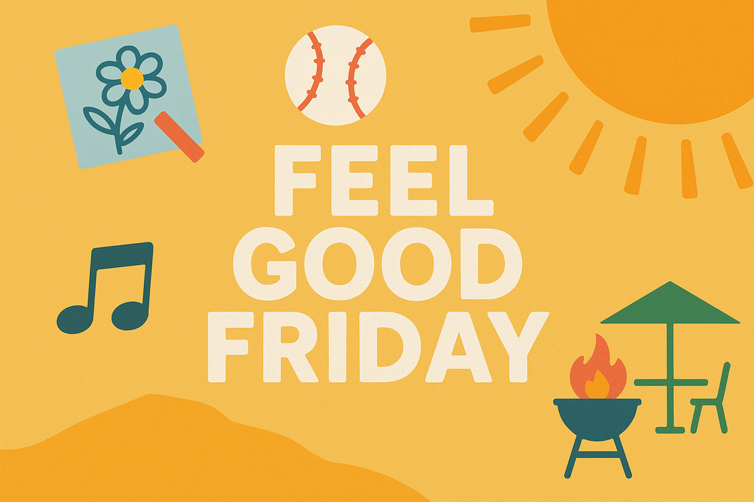 Feel Good Friday: Summer Vibes